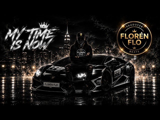 MY TIME IS NOW | Ultimate Champion Trap Anthem | FLORÉN FLO Beats (Original Mix)