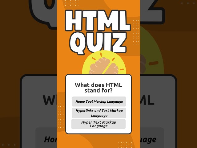 HTML QUIZ - What does HTML stands for?