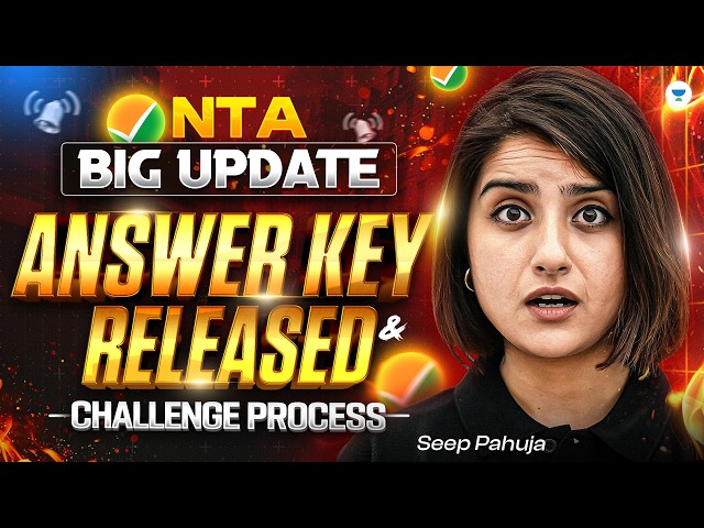 NTA Latest Update - Provisional Answer Key OUT! | Challenge Process & Next Steps | Seep Pahuja