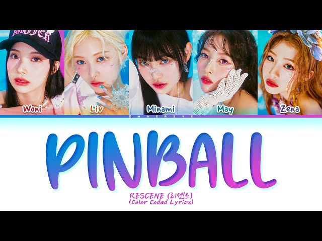 RESCENE Pinball Lyrics (Color Coded Lyrics)