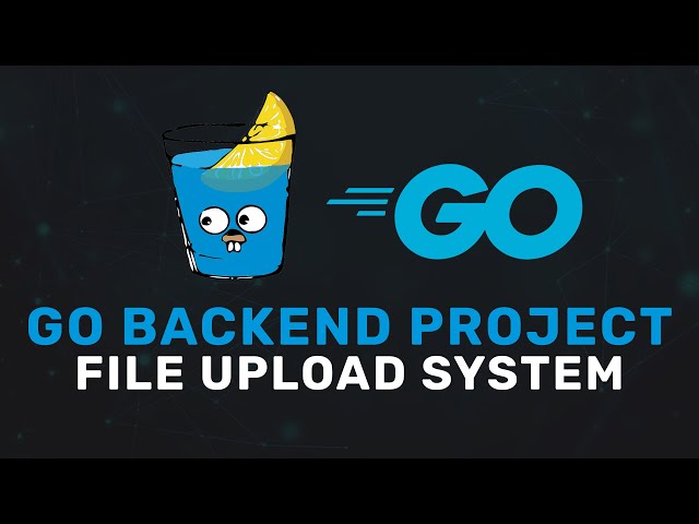 Go + Gin Backend Project 🔥: File Upload System