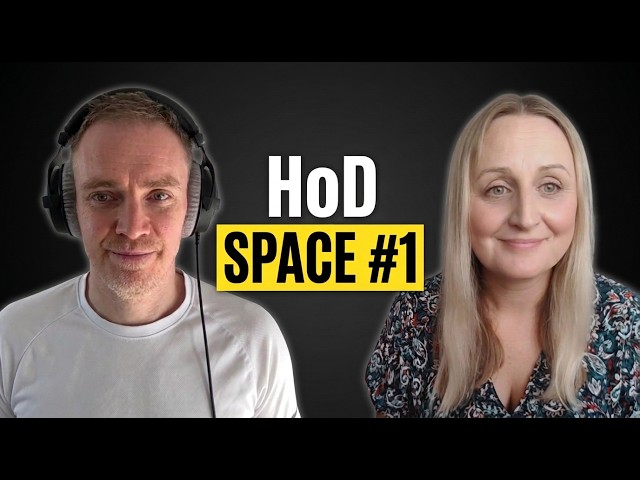 HoD Space ep1: Praise tick sheets, Year 7 sets, first departmental meeting