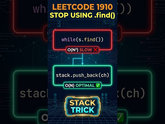Stop Using .find() in a While Loop! 🛑 (LeetCode 1910)