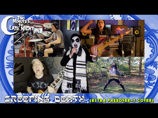 Creeping Death (Extra Passover-y Cover)