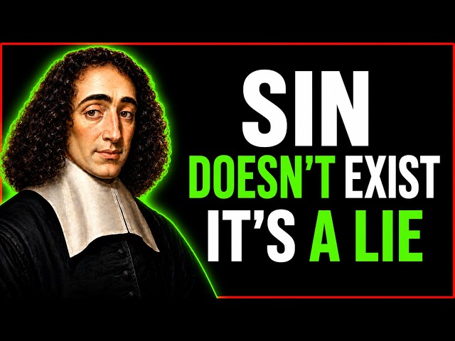 SPINOZA EXPOSED THE BIGGEST LIE EVER TOLD: SIN DOESN'T EXIST