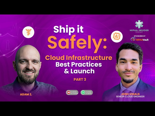 Ship It Safely: HIPAA Cloud Security for Your AI Health App