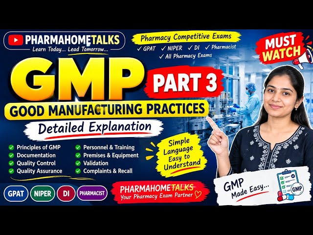 GMP Part 3 Good Manufacturing Practics Detailed Explanation Pharma Competitive Exams PHARMAHOMETALKs