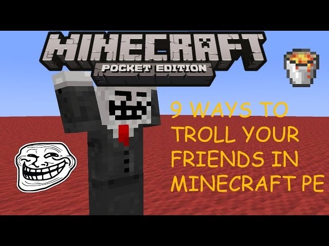 9 Ways To Troll Your Friends in Minecraft Pocket Edition