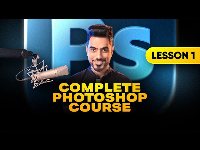 Photoshop for Complete Beginners: Start Here | Lesson 1
