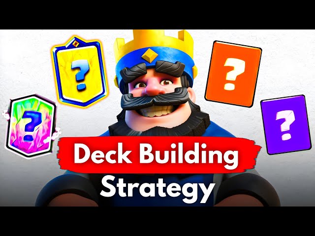 How to Build Your OWN Clash Royale Deck in 2025