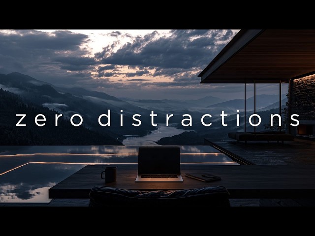 Deep Focus Music for Work, Study & Coding • Zero Distractions — Make Real Progress