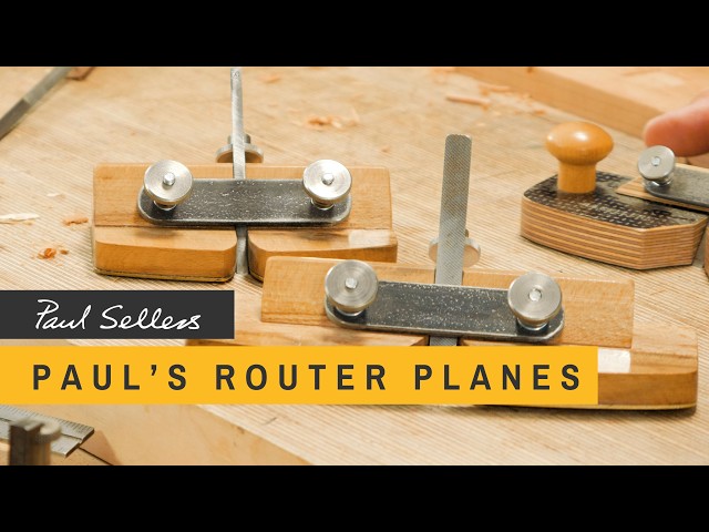 Paul's Router Planes | Paul Sellers