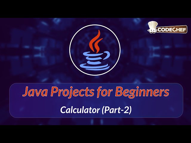 Calculator (Part-2) | Java Projects for Beginners