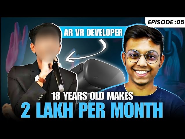 18 Year old boy making 2 Lakhs+ per month as AR VR developer | The Art of Money - EP #5