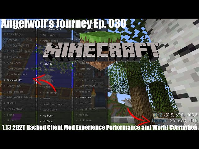 Angelwolf's Journey Ep. 030 - 1.13 2B2T Hacked Client Mod Experience Performance & World Corruption