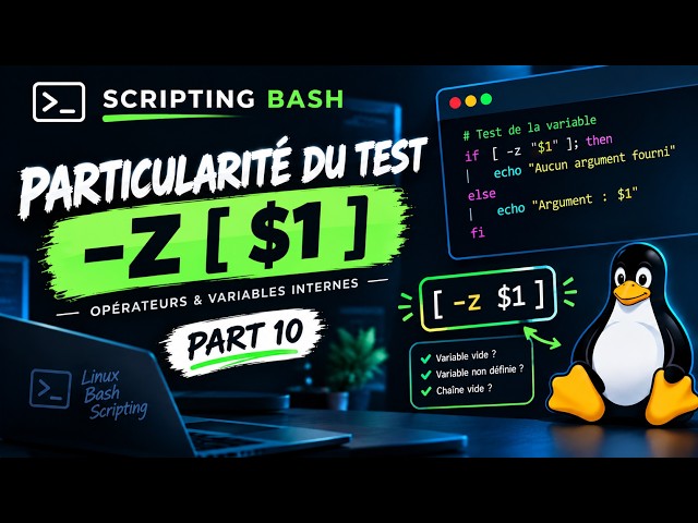 Bash #10 : Comprendre le Test `-z "$1"` 🔥 | Variables & Arguments