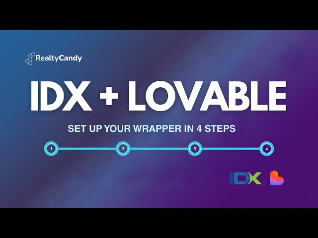 Lovable + IDX Broker Integration  Set Up Your Wrapper in 4 Steps