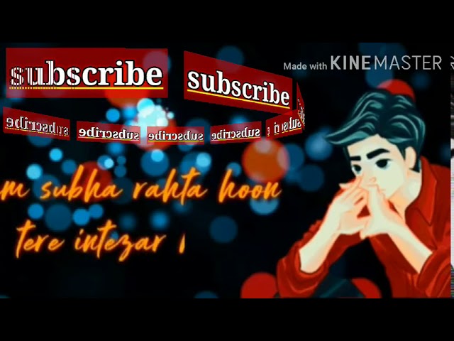 M sham subah rahta hoon there intezaar me || new what's app status video || miss you too status ||