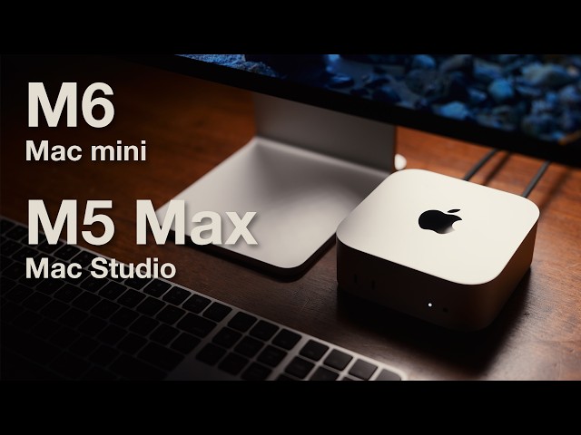 M6 Mac mini & M5 Max Mac Studio First Impressions: AI Powerhouses!
