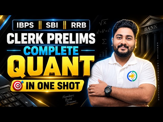 Complete Quant For Bank Clerk Exams 2026 in One Shot By Kaushik Mohanty || Career Definer ||