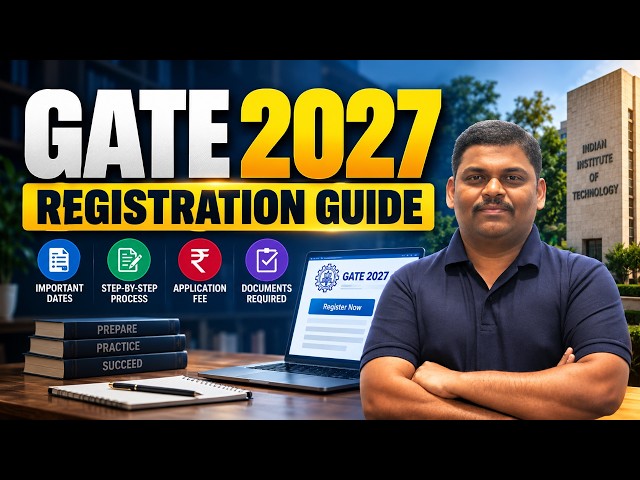 GATE 2027 Registration Form 🔥 Step-by-Step Guide | Fees, Documents, Dates & Mistakes to Avoid