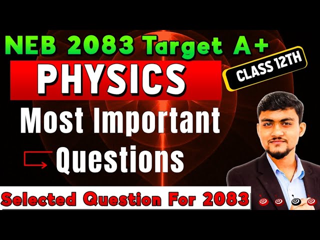 🔥 Physics 2083 Batch | 100% Fixed Most Important Questions 🎯 | Target A+ Guaranteed 🚀 #Physics2083