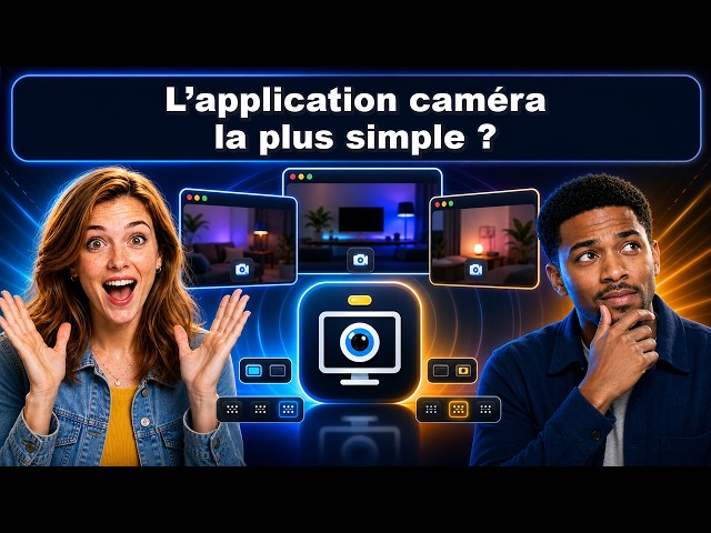 Tutoriel Simple Camera App - Découvrir les caméras, résolutions et vues multi-caméras