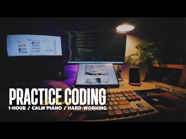 Believe Practice Makes You Better | Calm Piano for Coding & Focus