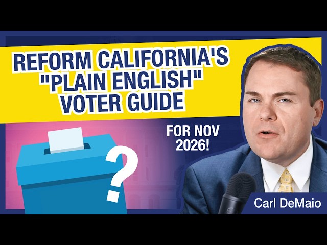 Reform California's "Plain English" Voter Guide - Nov 2026!