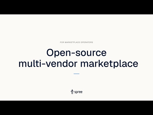 Open-Source Multi-Vendor Marketplace with Spree Commerce: Dashboard Walkthrough