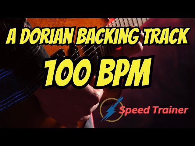 A Dorian BACKING TRACK - 100 BPM