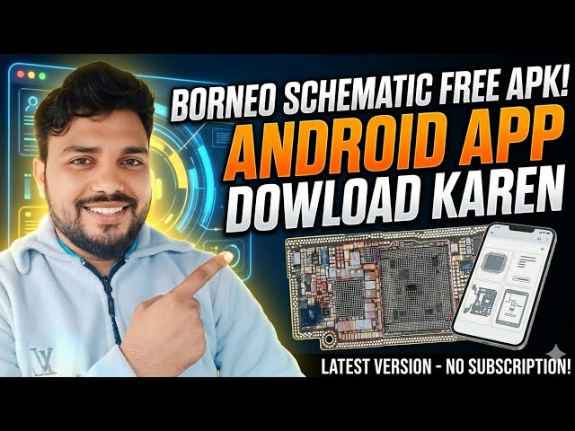 Borneo Schematic Tool APK FREE | Borneo APK Full Access Android | Hardware Solution Without Pay