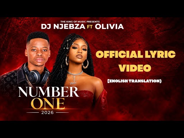 Dj Njebza & Dj Skilash - Number One (Official Lyric Video English Translation) ft Olivia 