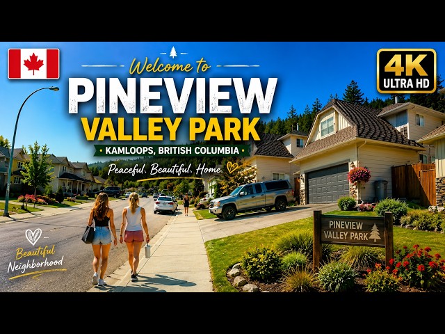 Pineview Valley Park Kamloops 🇨🇦 | Beautiful Neighborhood in 4K