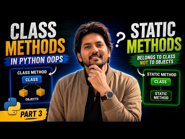 Python OOP Part 3: Classmethod, Staticmethod & Self | Agentic AI Roadmap