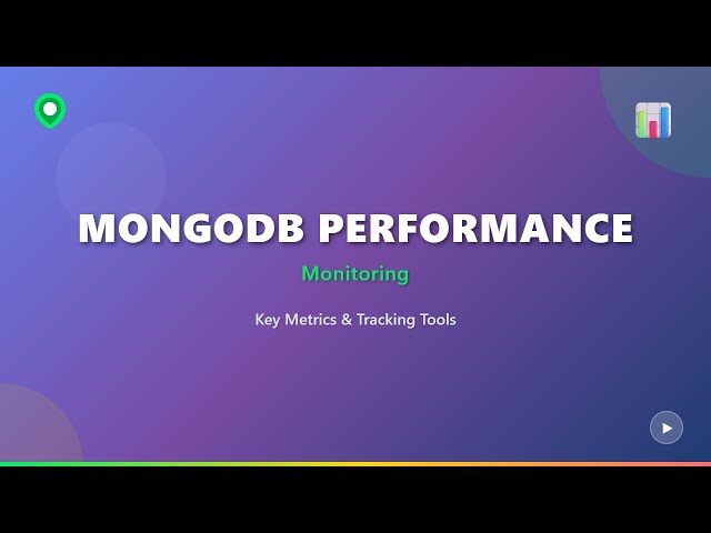 MongoDB Performance Monitoring: Key Metrics & Tools for Beginners