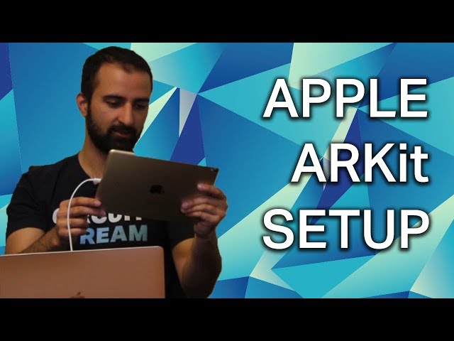 Learn How to Set Up Your iPad/iPhone for Building ARKit Apps in Less Than 10 Minutes