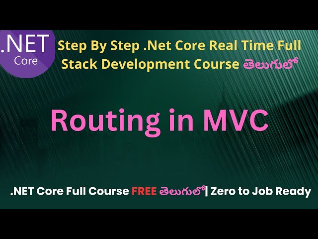 #12 Routing in MVC  in .Net Core Telugu | .Net Core Full Stack Development course in Telugu