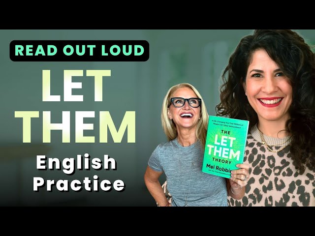 Reading practice (20 MIN): Let Them by Mel Robbins | Practice vocabulary and pronunciation