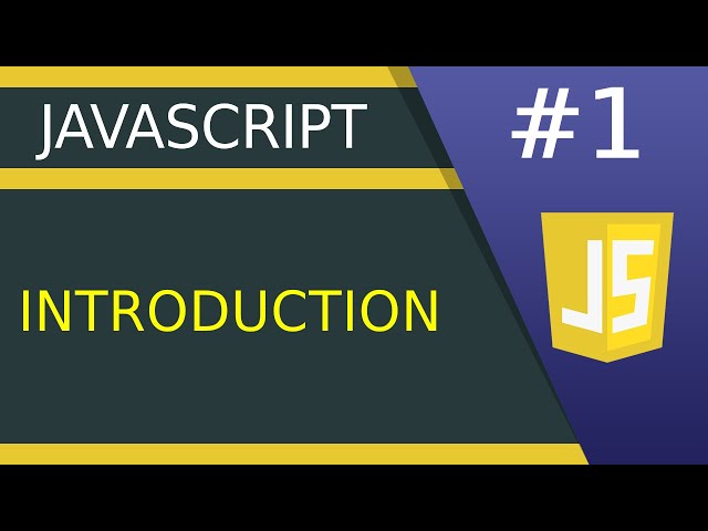 Introduction - #1 JavaScript tutorial for Beginners