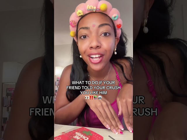 Your Friend Told Your Crush You Like Him?! Here’s What to Do 👀 #grwm #girltalk #bigsisteradvice