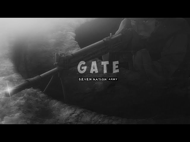 GATE  - Seven Nation Army  [ AMV + REMIX ]
