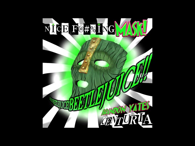 Beetlejuice vs The Mask - "Nice Effing Mask"