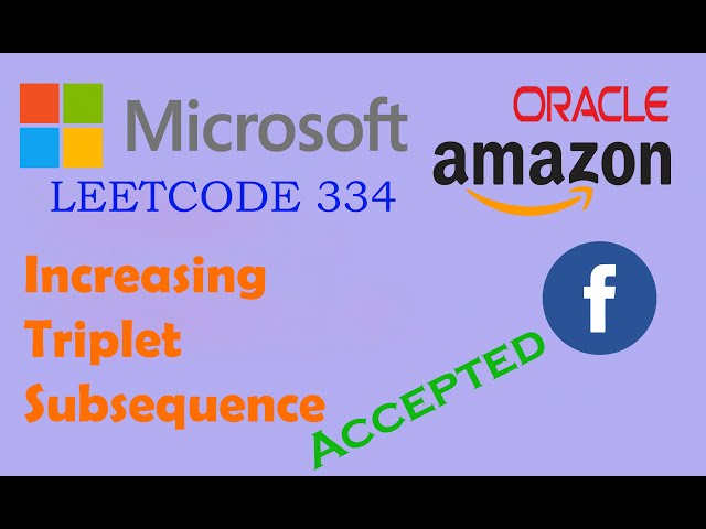 LeetCode 334. Increasing Triplet Subsequence C++ Code Simple Solution