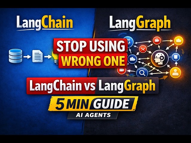 LangChain vs LangGraph: Stop Using the Wrong One (5 Min Guide)