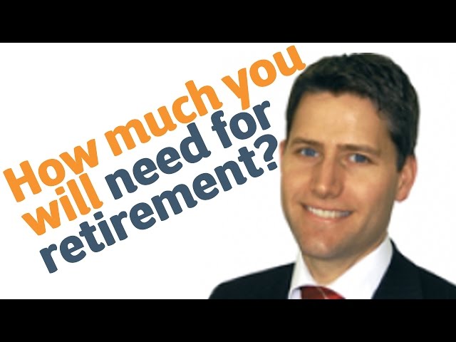 04 How much you will need for retirement? Retirement Planning 2014