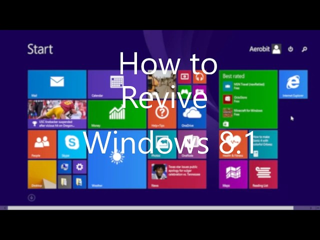 How to Revive Your Windows 8.1 (Tutorial)