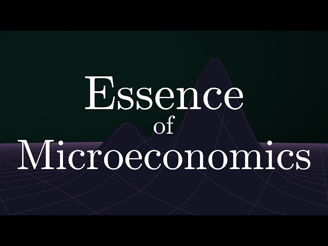 The Essence of Microeconomics | Chapter 0: The Map