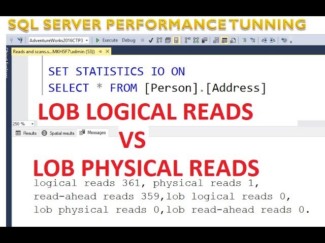 lob logical reads and lob physical reads in sql server | Sql server performance tuning Part 12