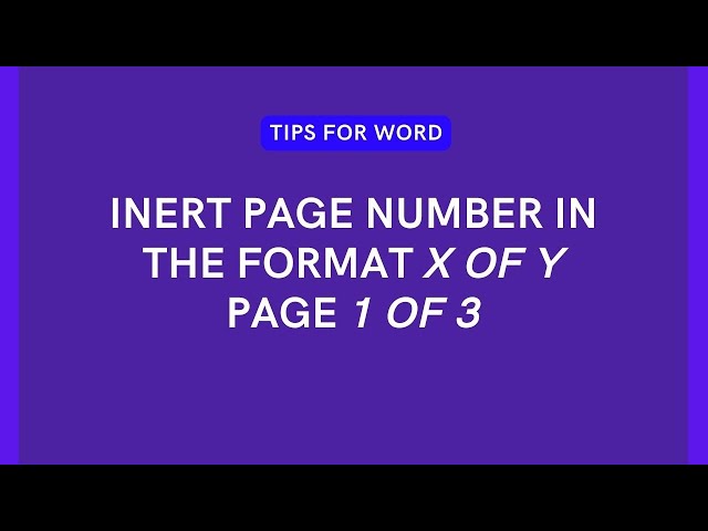 Insert page number in the format x of y | Word tips